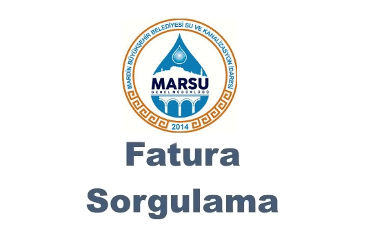 MARSU Mardin Su Faturası Borç Sorgulama, Online Ödeme